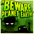 Beware Planet Earth Alternatives