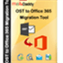MailsDaddy OST to Office 365 Migration Tool