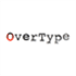 OverType