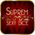 Suprem Sexy Dice